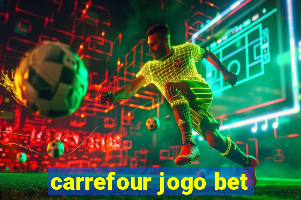 carrefour jogo bet